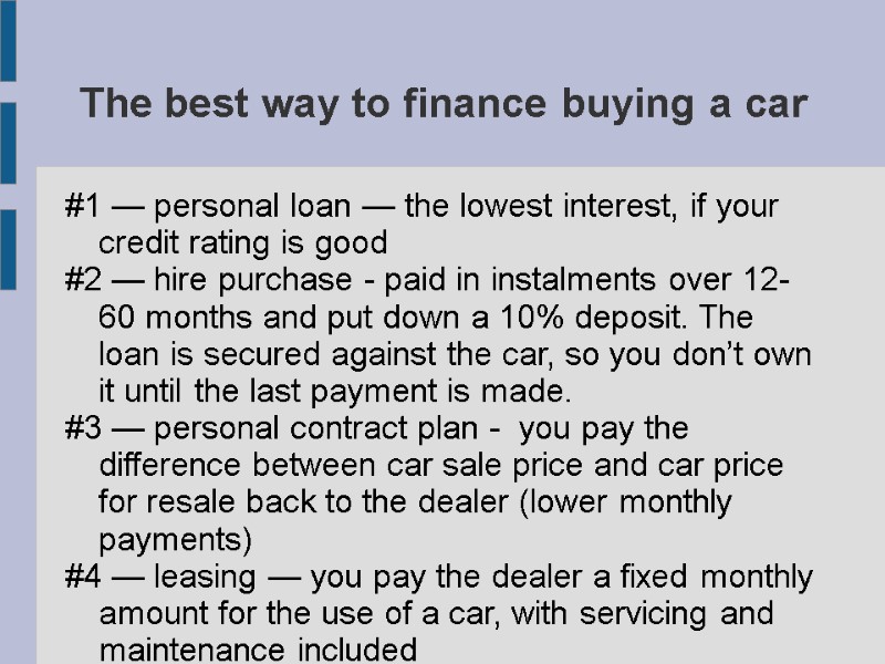 The best way to finance buying a car #1 — personal loan — the